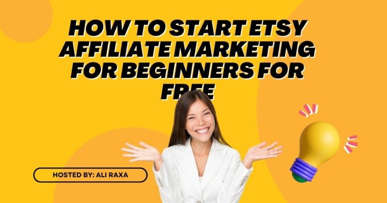 How To Start Etsy Affiliate Marketing For Beginners For Free